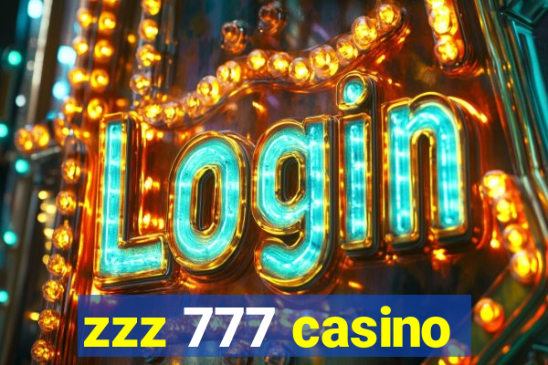 zzz 777 casino